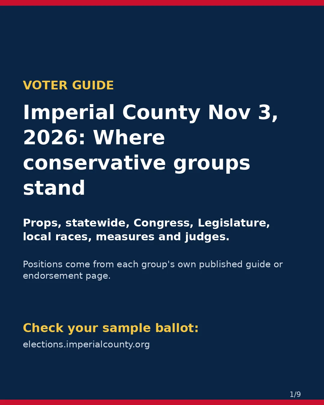 Imperial County, Nov 3, 2026: where conservative groups stand on your ballot. (1/9)