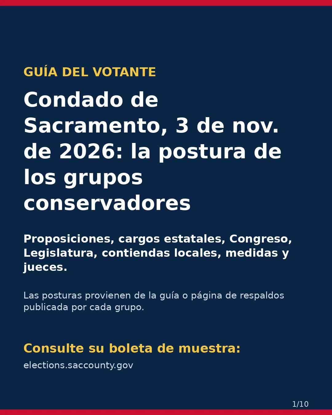 Condado de Sacramento, 3 de noviembre de 2026: la postura de los grupos conservadores sobre su boleta. (1/10)
