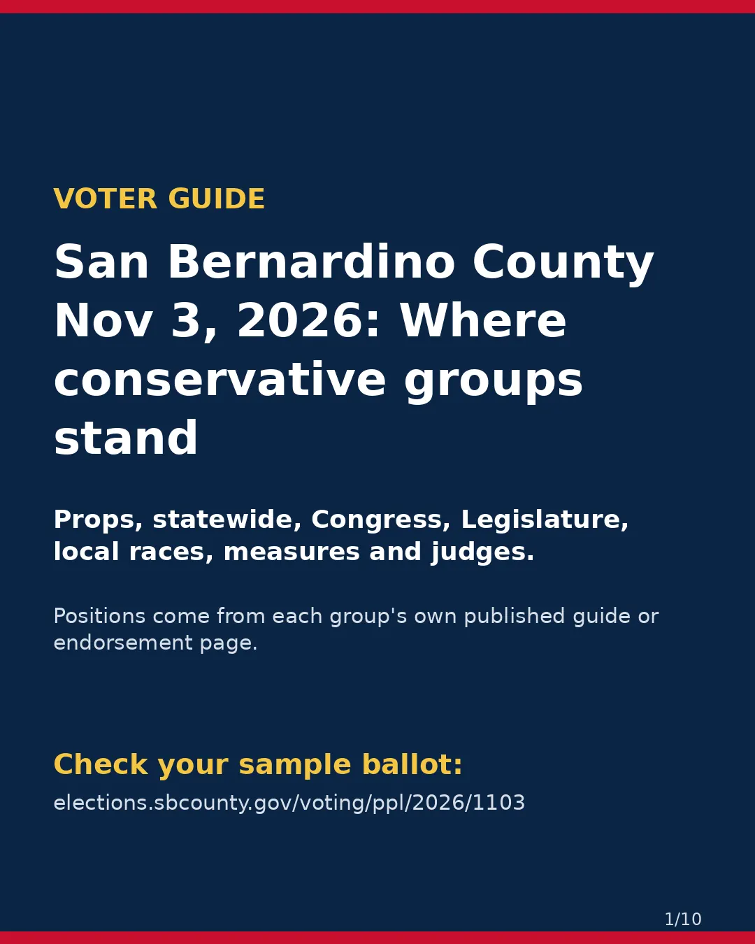 San Bernardino County, Nov 3, 2026: where conservative groups stand on your ballot. (1/10)
