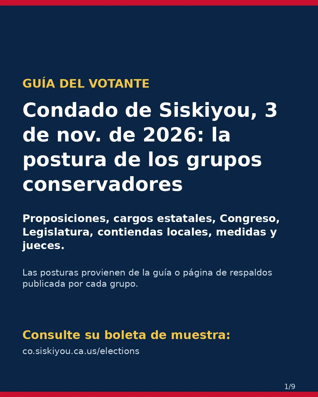 Condado de Siskiyou, 3 de noviembre de 2026: la postura de los grupos conservadores sobre su boleta. (1/9)