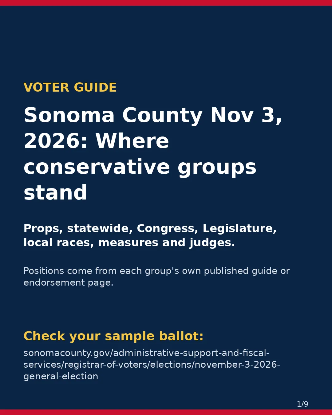 Sonoma County, Nov 3, 2026: where conservative groups stand on your ballot. (1/9)
