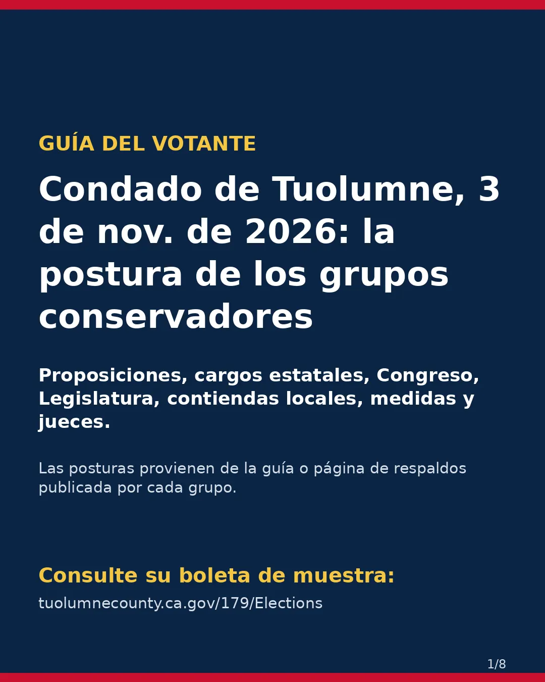 Condado de Tuolumne, 3 de noviembre de 2026: la postura de los grupos conservadores sobre su boleta. (1/8)